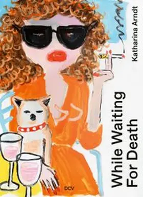 Juan / Kikol / McCormick |  Katharina Arndt – While waiting for Death | Buch |  Sack Fachmedien