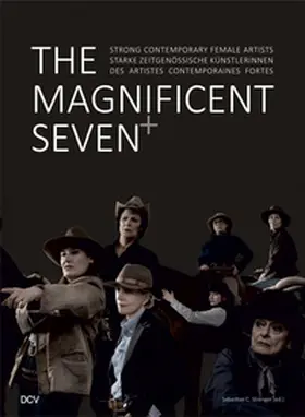 Strenger |  The Magnificent Seven+ - Strong Contemporary Female Artists | Buch |  Sack Fachmedien