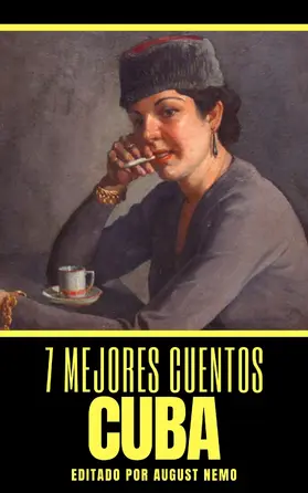 Villena / De Avellaneda / Castellanos |  7 mejores cuentos - Cuba | eBook | Sack Fachmedien