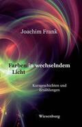 Frank |  Farben in wechselndem Licht | Buch |  Sack Fachmedien