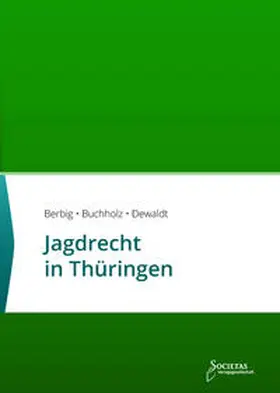  Jagdrecht in Thüringen | Buch |  Sack Fachmedien