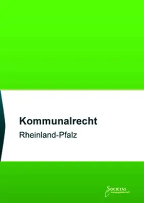 Societas Verlagsgesellschaft / Societas Verlagsgesellschaft KG |  Kommunalrecht Rheinland-Pfalz | Buch |  Sack Fachmedien
