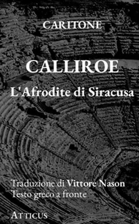 Chariton |  Calliroe L'Afrodite di Siracusa | Buch |  Sack Fachmedien