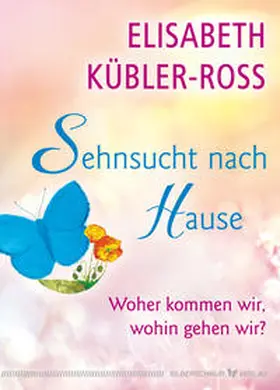 Kübler-Ross |  Sehnsucht nach Hause | Buch |  Sack Fachmedien
