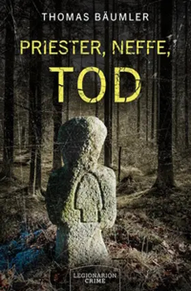 Bäumler |  Priester, Neffe, Tod | Buch |  Sack Fachmedien