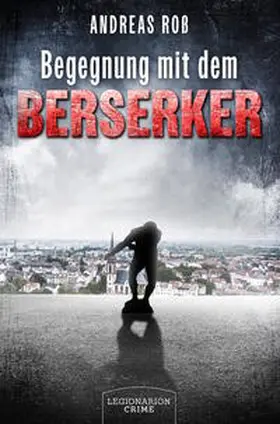 Roß |  Begegnung mit dem Berserker | eBook | Sack Fachmedien