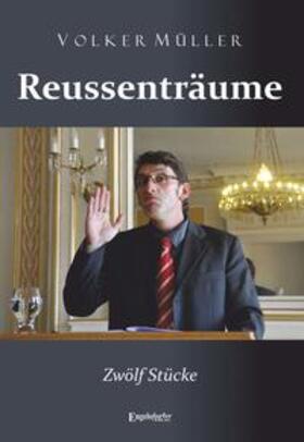 Müller | Müller, V: Reussenträume | Buch | 978-3-96940-179-8 | sack.de