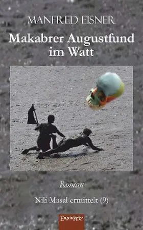 Eisner |  Makabrer Augustfund im Watt | eBook | Sack Fachmedien