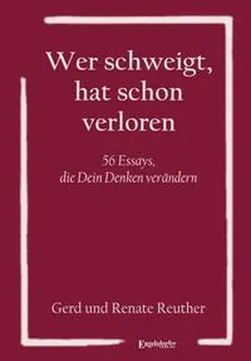 Reuther |  Wer schweigt, hat schon verloren | Buch |  Sack Fachmedien