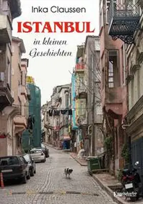 Claussen |  Istanbul in kleinen Geschichten | Buch |  Sack Fachmedien