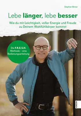 Birner |  Lebe länger, lebe besser | Buch |  Sack Fachmedien