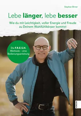 Birner | Lebe länger, lebe besser | Buch | 978-3-96945-261-5 | www.sack.de
