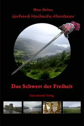 Debus |  Das Schwert der Freiheit | Buch |  Sack Fachmedien