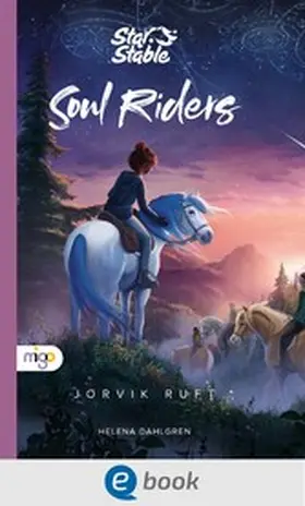 Dahlgren |  Star Stable: Soul Riders 1. Jorvik ruft | eBook | Sack Fachmedien