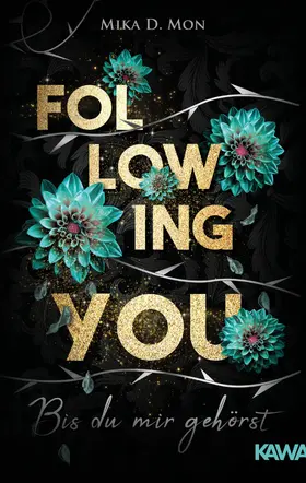 Mon |  Following You - Bis du mir gehörst | eBook | Sack Fachmedien