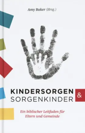 Baker |  Kindersorgen & Sorgenkinder | Buch |  Sack Fachmedien