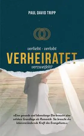 Tripp |  Verliebt, verlobt, verheiratet, verzweifelt? | Buch |  Sack Fachmedien