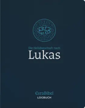  Die Heilsbotschaft nach Lukas | Buch |  Sack Fachmedien