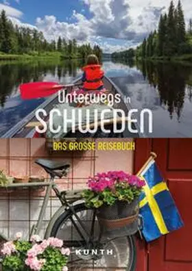 Ottinger / Kebel |  KUNTH Unterwegs in Schweden | Buch |  Sack Fachmedien