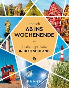 Schuhmacher / Kunth Verlag |  KUNTH Endlich ab ins Wochenende | Buch |  Sack Fachmedien