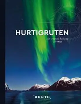 Ingala / Pollmann / Voigt |  KUNTH Bildband Hurtigruten | Buch |  Sack Fachmedien
