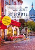 Fischer / Benstem |  KUNTH Mit dem Wohnmobil in 60 Städte Europas | Buch |  Sack Fachmedien