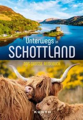 Ottinger / Welte |  KUNTH Unterwegs in Schottland | Buch |  Sack Fachmedien