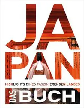 Bartenschlager / Ingala / von Kapff |  KUNTH Japan. Das Buch | Buch |  Sack Fachmedien