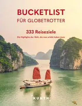 Köpp / Nöldeke |  KUNTH Bucketlist für Globetrotter | Buch |  Sack Fachmedien