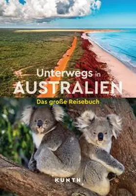 Verlag / Kunth Verlag / Pöppelmann |  KUNTH Unterwegs in Australien | Buch |  Sack Fachmedien