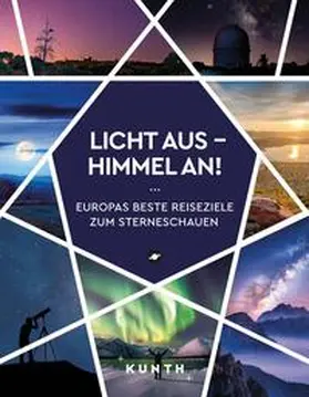 Holupirek / Lössl / Pöppelmann |  KUNTH Licht aus - Himmel an! | Buch |  Sack Fachmedien