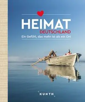 Henss |  KUNTH Bildband Heimat Deutschland | Buch |  Sack Fachmedien