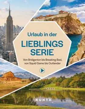 Verlag |  KUNTH Urlaub in der Lieblingsserie | Buch |  Sack Fachmedien
