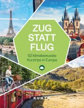 Eckerl / Majewski / Schott |  KUNTH Zug statt Flug | Buch |  Sack Fachmedien