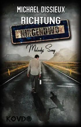 Dissieux / KOVD Verlag |  Richtung Nirgendwo | Buch |  Sack Fachmedien