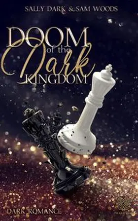 Dark / Heartcraft Verlag / Woods |  Doom of the dark Kingdom - (Dark Romance) Band 1 | Buch |  Sack Fachmedien