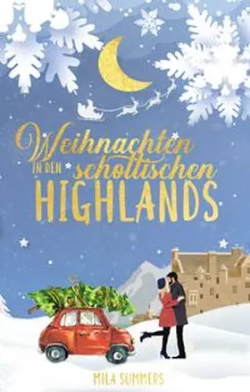 Summers / Mila Summers |  Weihnachten in den schottischen Highlands | Buch |  Sack Fachmedien