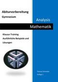 Schneider |  Abiturvorbereitung Gymnasium Mathematik Analysis | Buch |  Sack Fachmedien