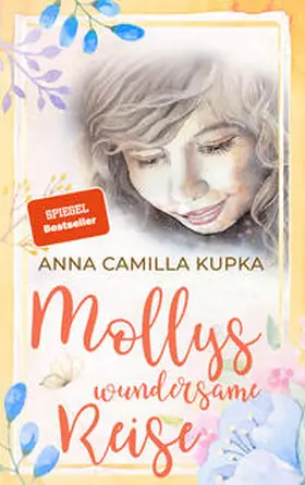 Kupka / Butterfly Publishing - Anna Camilla Kupk |  Mollys wundersame Reise | Buch |  Sack Fachmedien