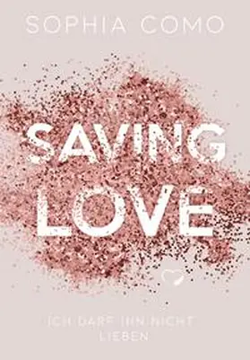 Como |  Saving Love | Buch |  Sack Fachmedien