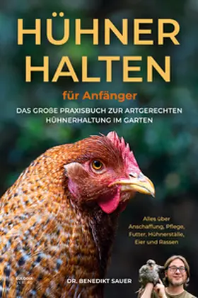 Sauer | Hühner halten für Anfänger | Buch | 978-3-96967-461-1 | www.sack.de