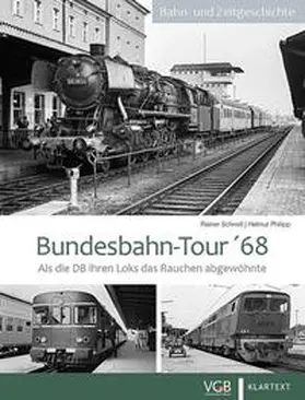 Schnell / Philipp |  Bundesbahn-Tour '68 | Buch |  Sack Fachmedien