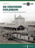 Schubert |  Die Hänichener Kohlenbahn | Buch |  Sack Fachmedien