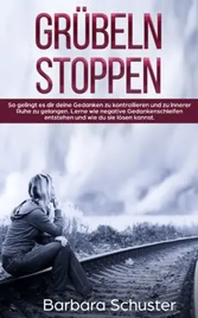 Schuster |  Grübeln stoppen | eBook | Sack Fachmedien