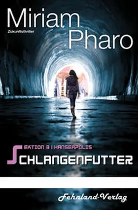 Pharo |  Sektion 3|Hanseapolis - Schlangenfutter | Buch |  Sack Fachmedien