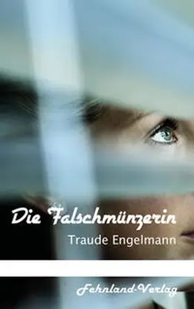 Engelmann |  Die Falschmünzerin | Buch |  Sack Fachmedien