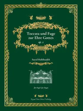 Habibzadeh |  Toccata und Fuge zur Ehre Gottes | Buch |  Sack Fachmedien