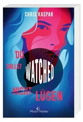 Kaspar |  Watched. Du sollst (nicht) lügen | Buch |  Sack Fachmedien