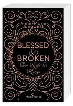 Jungwirth |  Blessed & Broken. Die Kraft des Klangs | Buch |  Sack Fachmedien