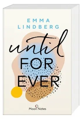 Lindberg / Moon Notes | Rena & Callan 2. Until Forever | Buch | 978-3-96976-025-3 | www.sack.de